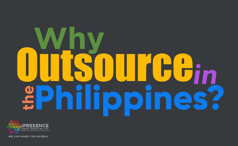 Why Outsource in the Philippines