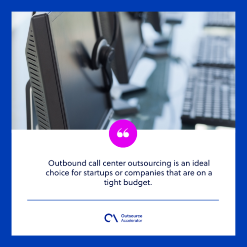 Outbound call center outsourcing benefits.