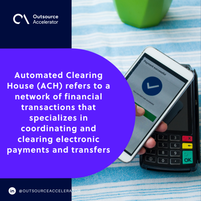 Automated Clearing House (ACH) | Outsourcing Glossary | Outsource