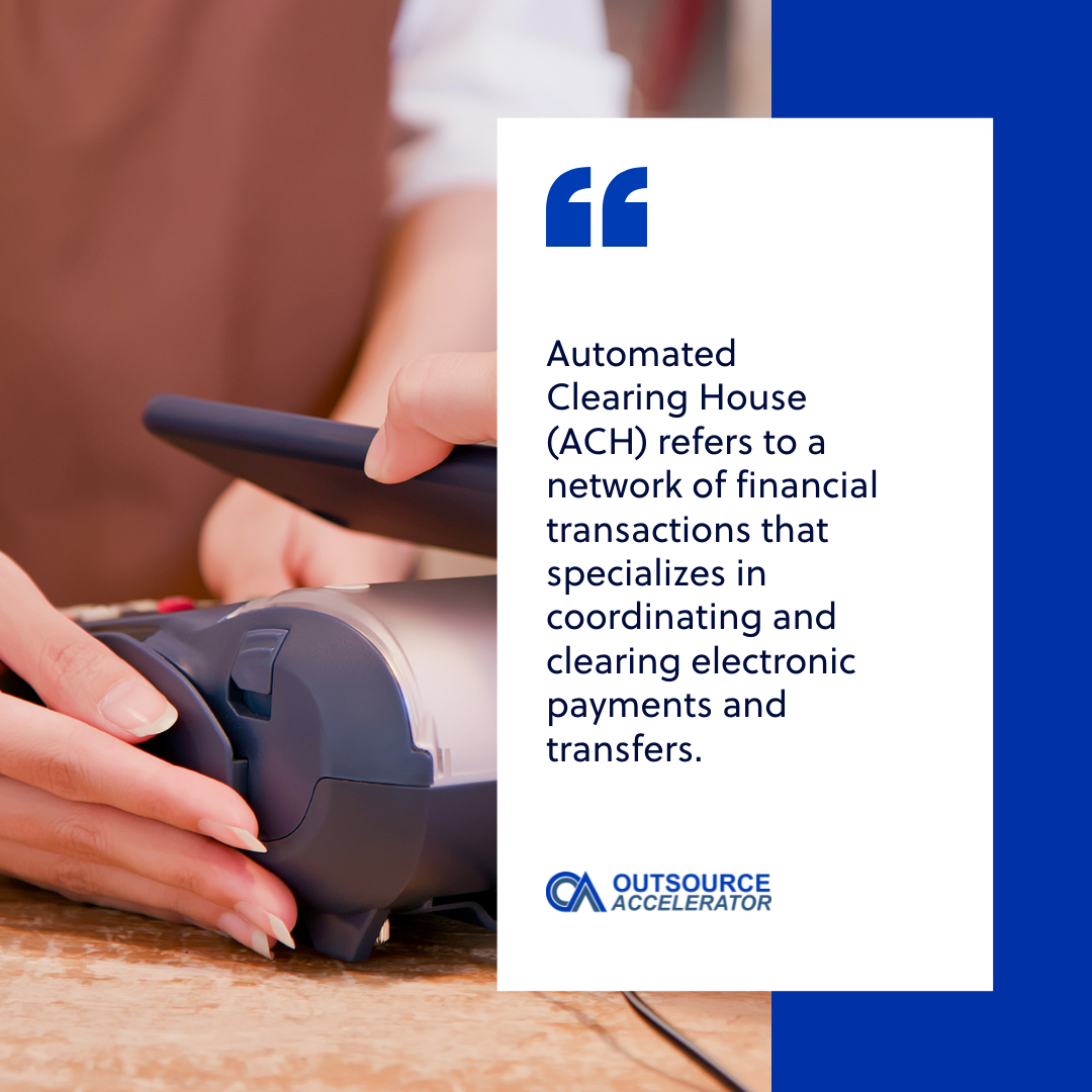 Automated Clearing House (ACH) Outsourcing Glossary Outsource
