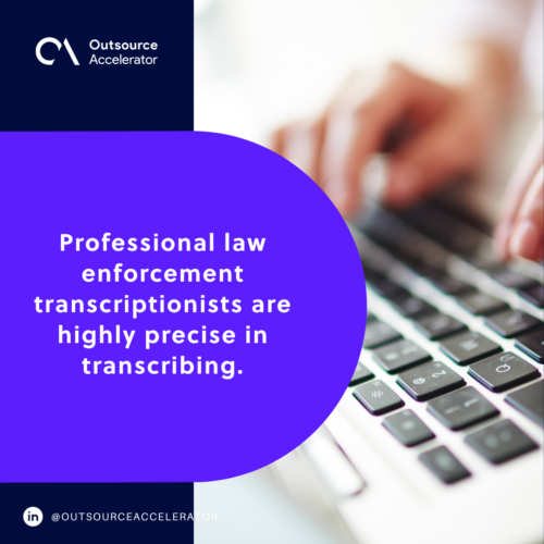 How law enforcement transcription services can help you
