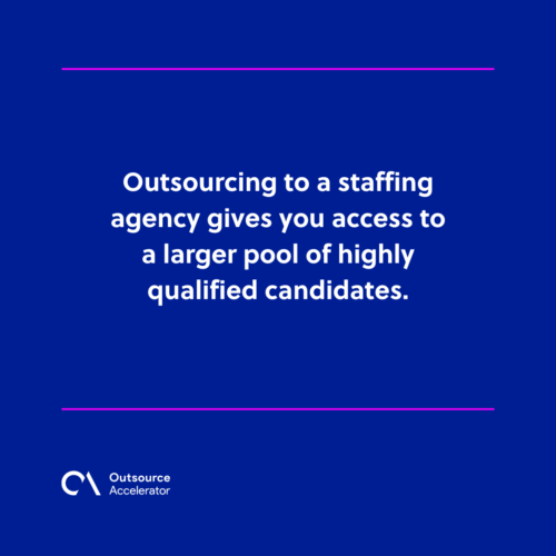 Perks of outsourcing to a staffing agency