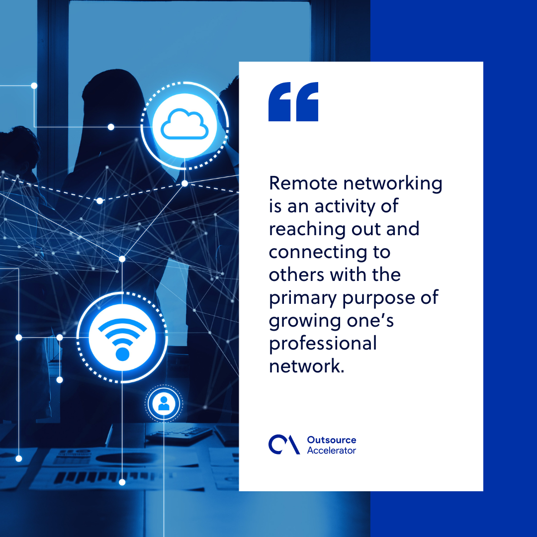 The importance of remote networking Outsource Accelerator