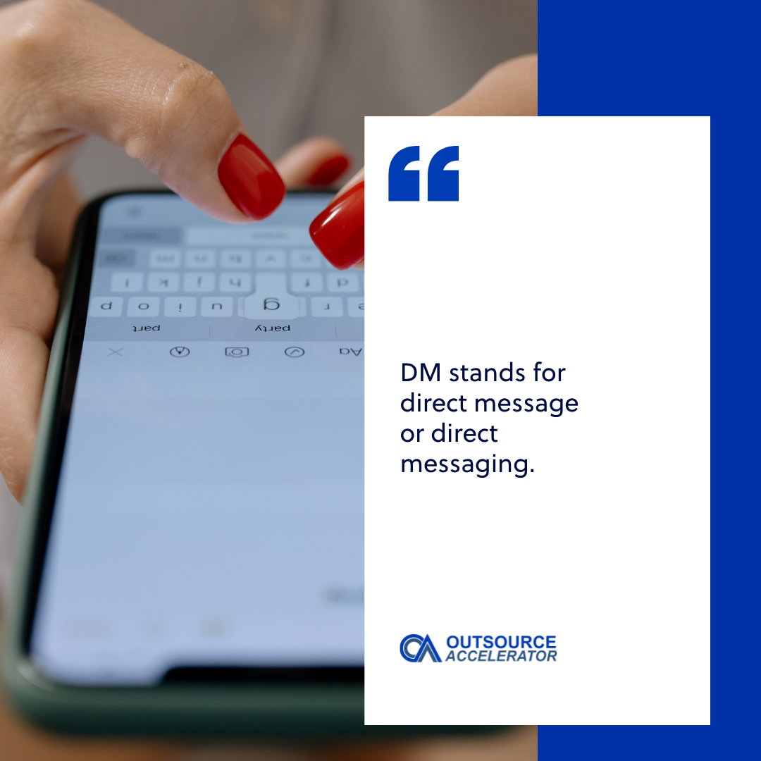 Direct message (DM) Outsourcing Glossary Outsource Accelerator