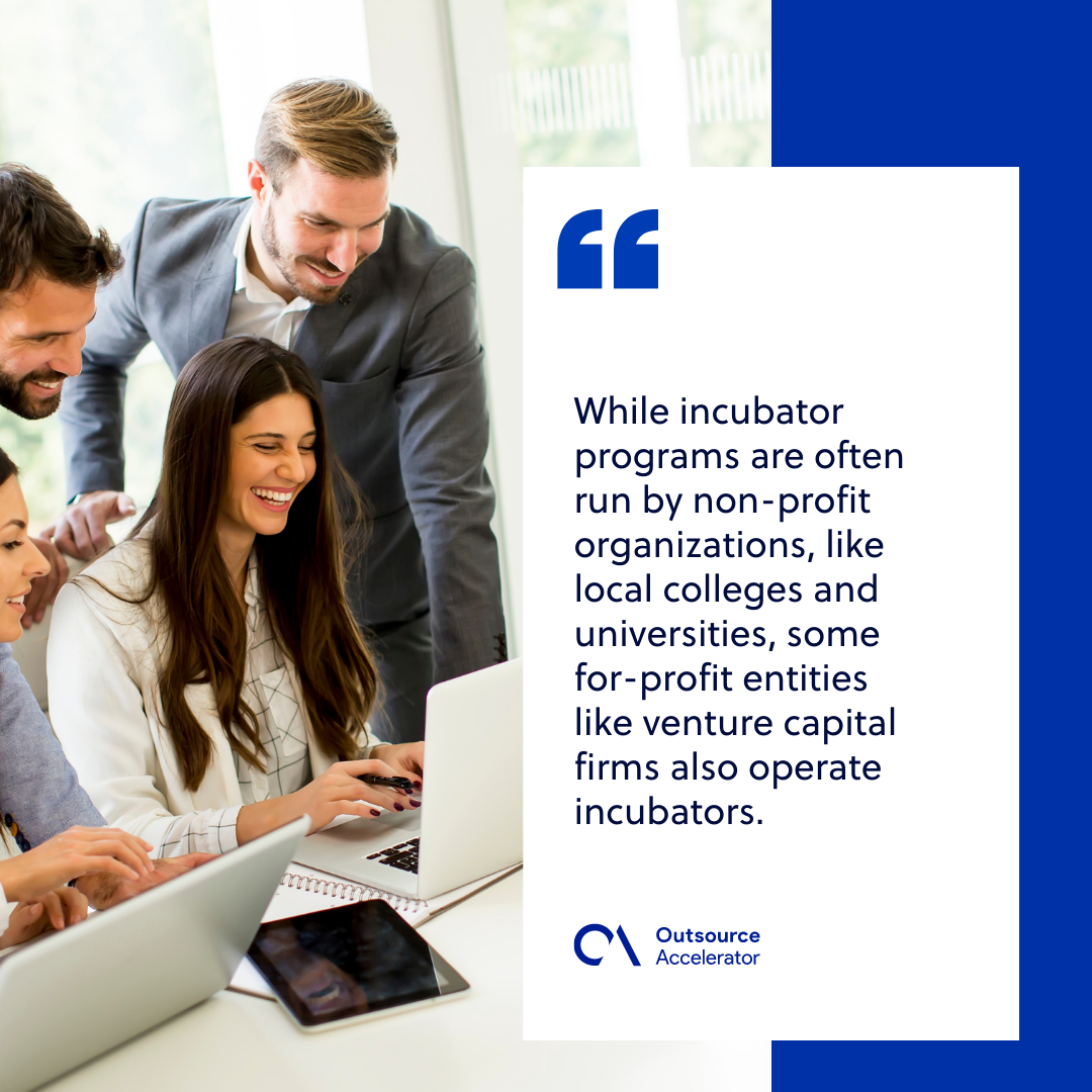 Incubator vs. accelerator Which is better for startups? Outsource