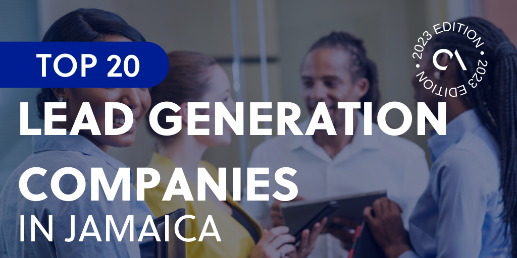 Top 20 Lead Generation Companies in Jamaica