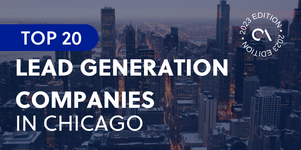Top 20 lead generation companies in Chicago