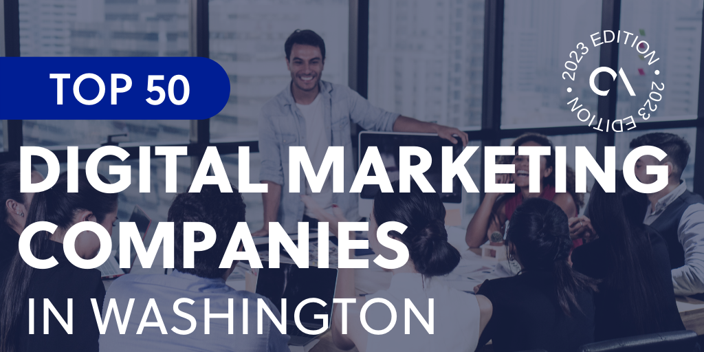 Top 50 digital marketing companies in Washington