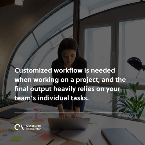 When should you customize your workflow