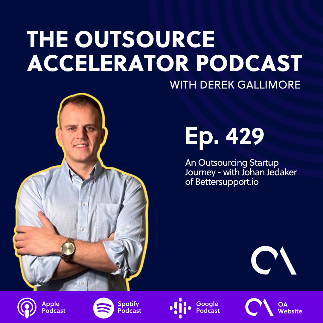 An Outsourcing Startup Journey - with Johan Jedaker of Bettersupport.io