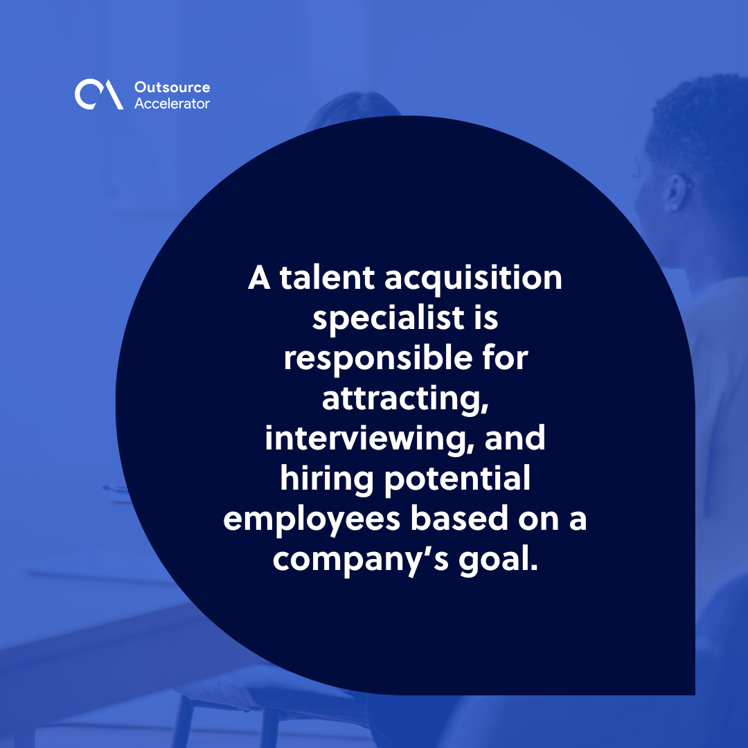 What to look for in a talent acquisition specialist | Outsource Accelerator