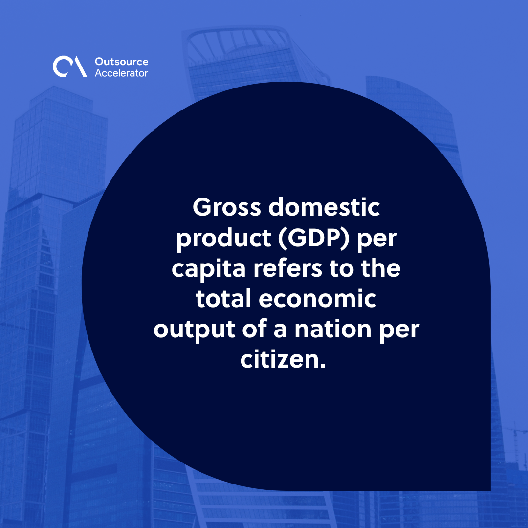 Everything you need to know about GDP per capita Outsource Accelerator