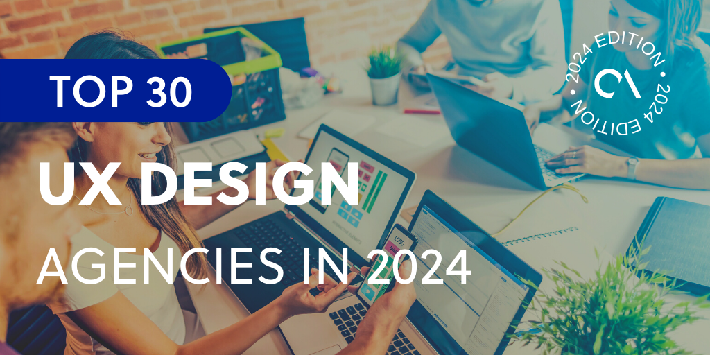 Top 30 UX design agencies in 2024