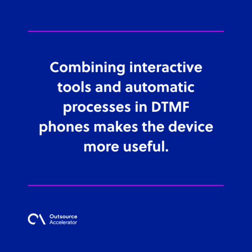 Advantages of using a DTMF phone