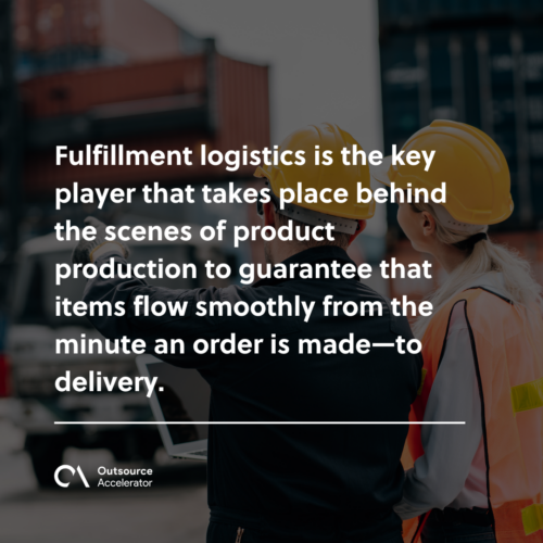 Defining fulfillment logistics