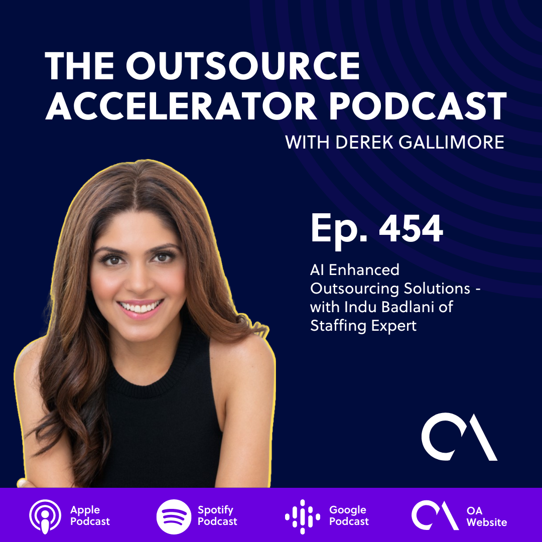 AI Enhanced Outsourcing Solutions - with Indu Badlani of Staffing Expert
