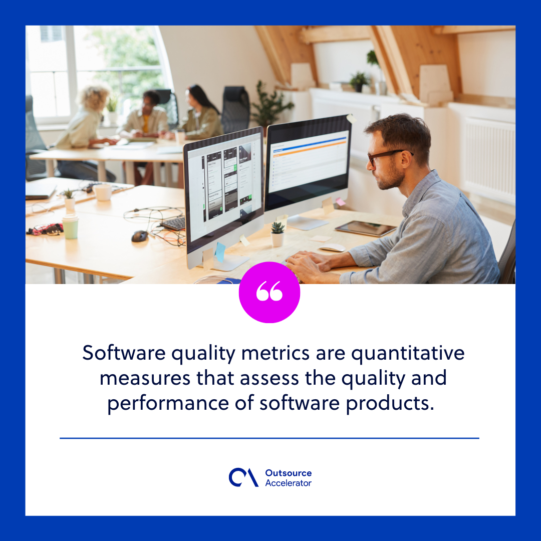 10 key software quality metrics to focus on Outsource Accelerator