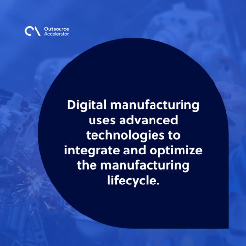What is digital manufacturing