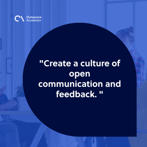 Encourage open and positive feedback