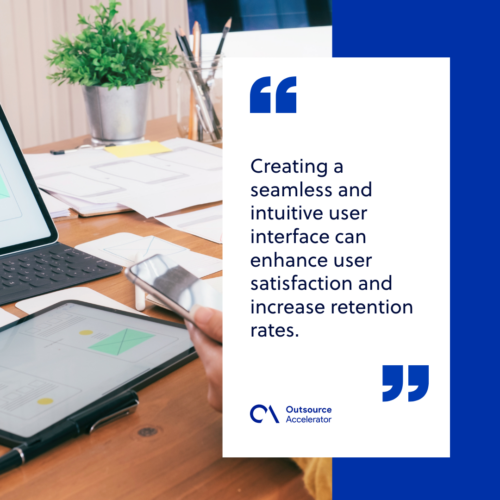 Focus on user experience and usability