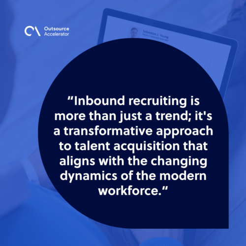 Inbound recruiting is a transformative talent acquisition approach