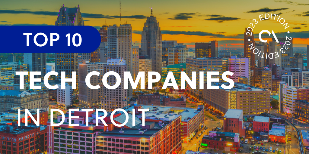Top 10 tech companies in Detroit