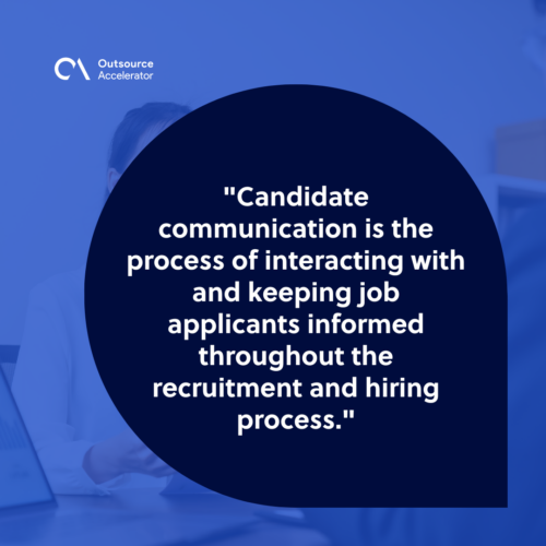 What is candidate communication