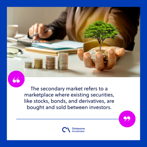 What is the secondary market
