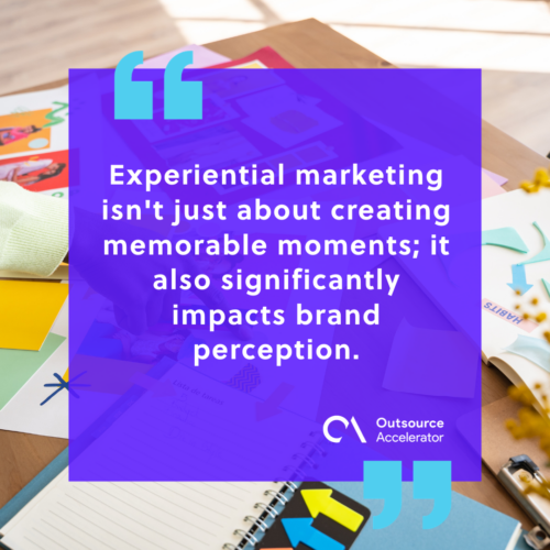Experiential marketing enhances brand perception