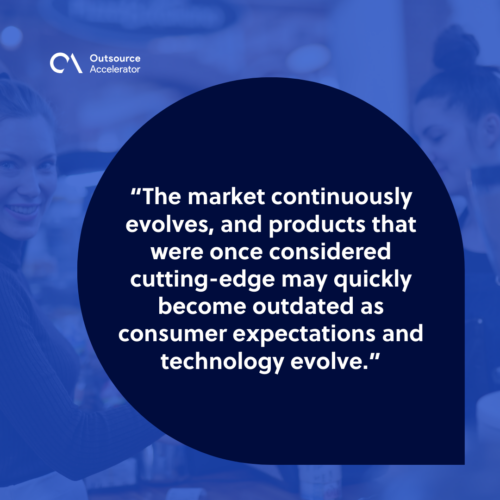 May result in product obsolescence