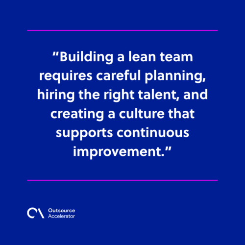 Utilizing a lean team in the workplace