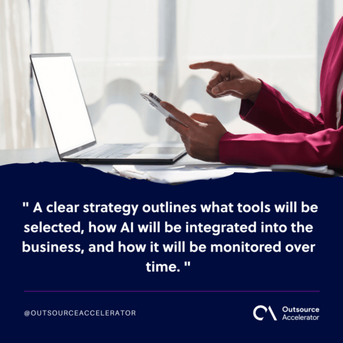 Develop a clear AI strategy.