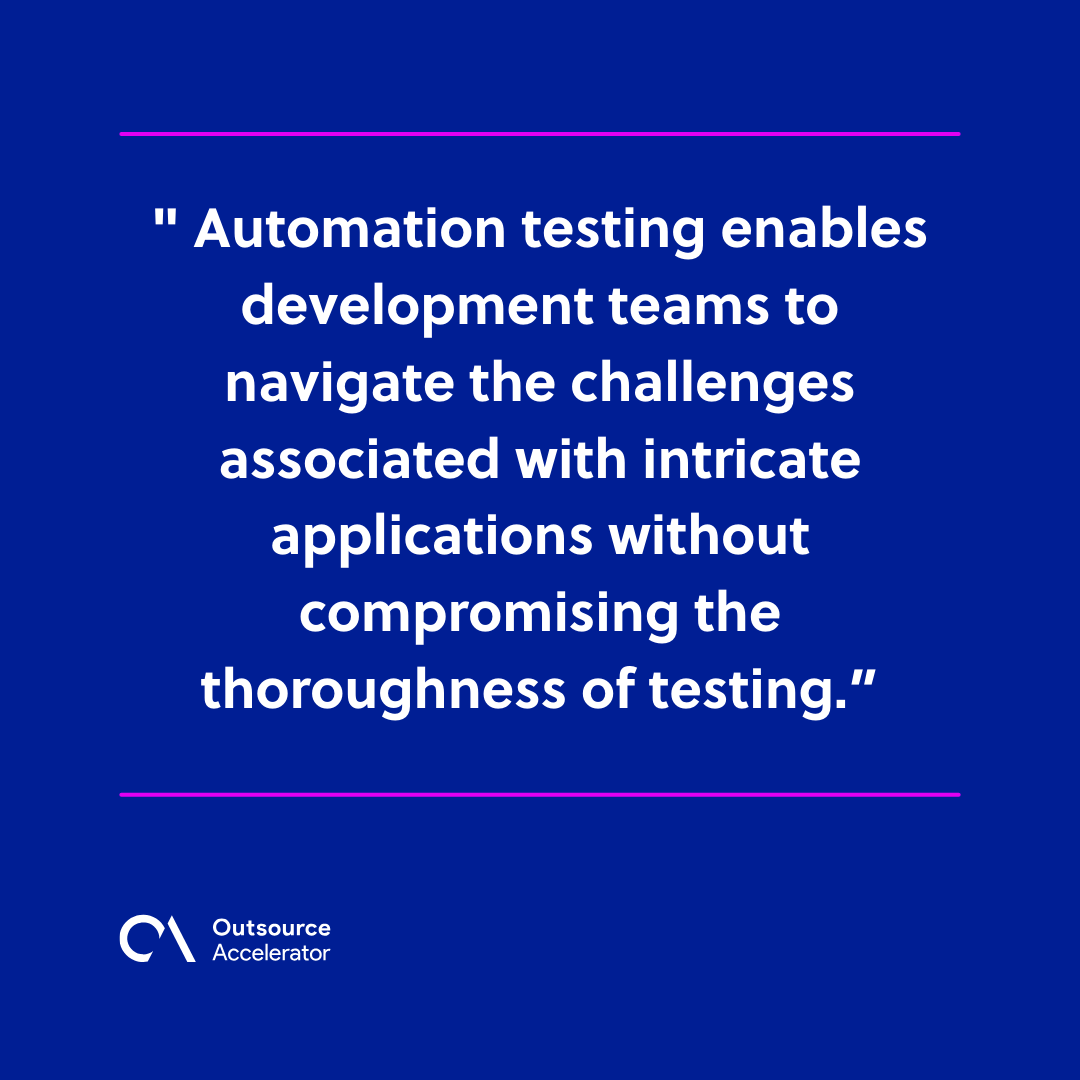 A closer look at the benefits of automation testing | Outsource Accelerator