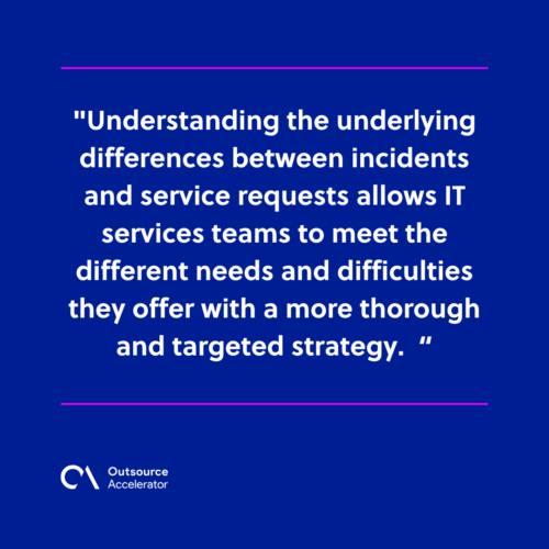 Incident vs. Service requests 4 key differences