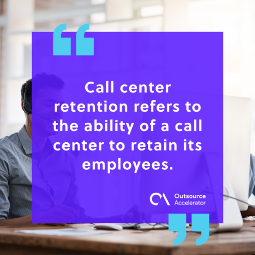 What is call center retention