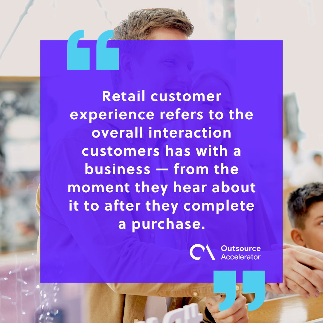 Retail customer experience explained Outsource Accelerator