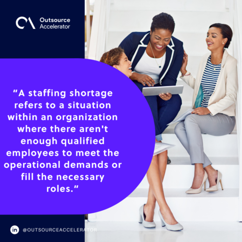 What is staffing shortage