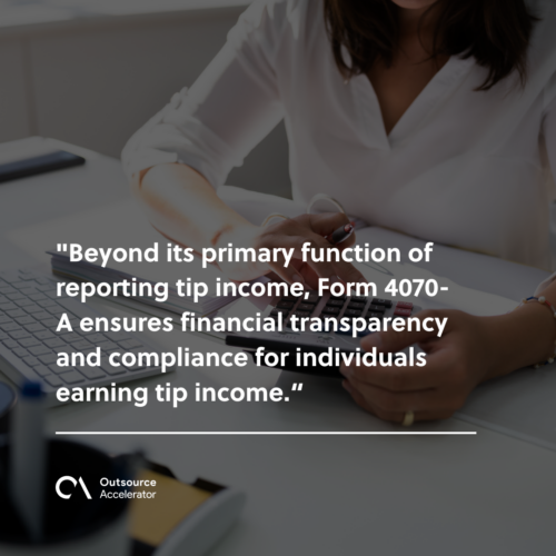 Maintain your financial records with Form 4070-A