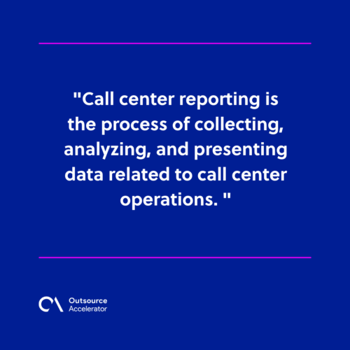 What is call center reporting