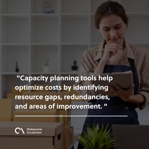 Benefits of using capacity planning tools