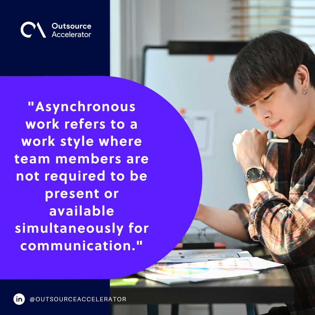 Asynchronous work: Definition, pros, and cons | Outsource Accelerator