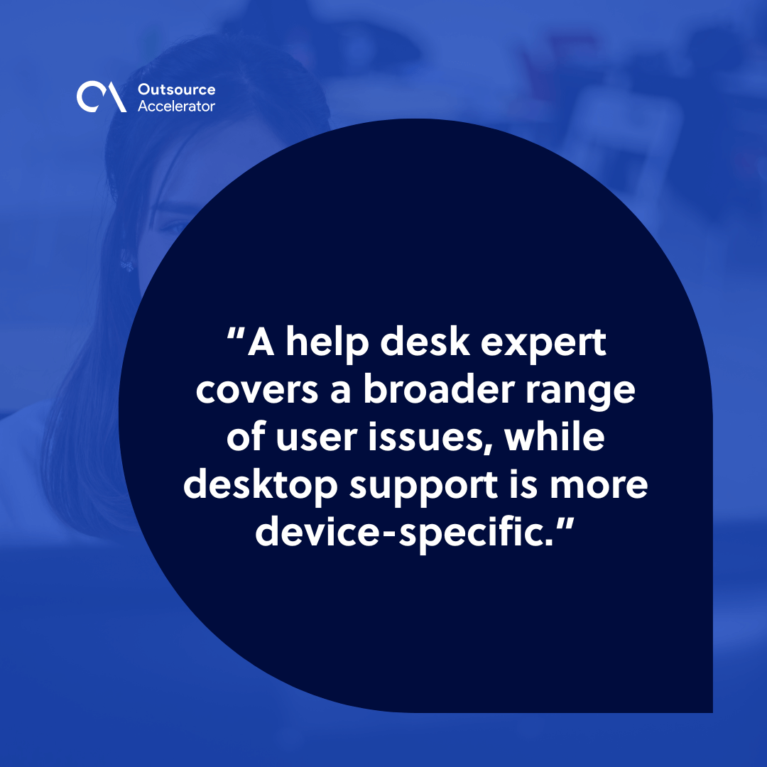 Help desk vs. Desktop support Differences explained Outsource