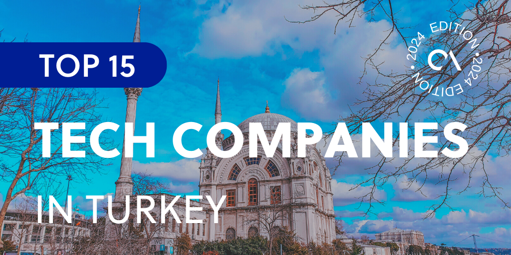 Top 15 tech companies in Turkey