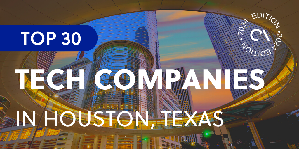 Top 30 Tech companies in Houston, Texas