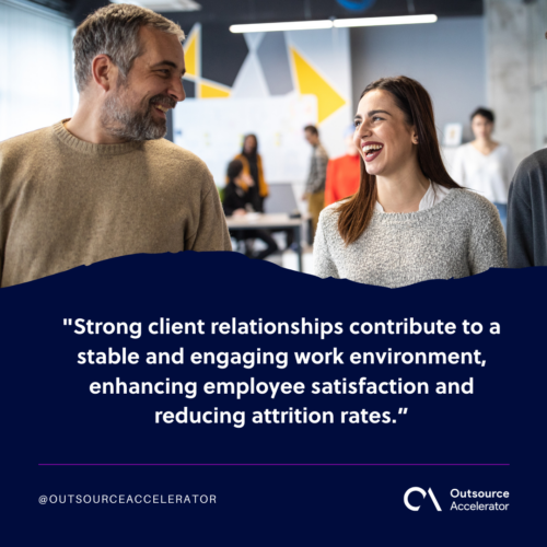 Client relationships can heavily impact employee retention