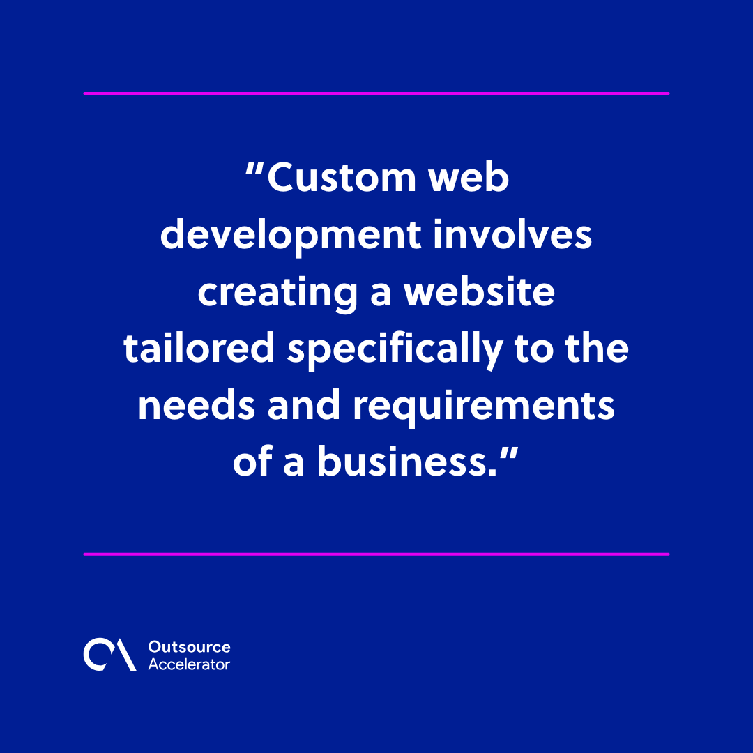 Is custom web development the way to go? | Outsource Accelerator