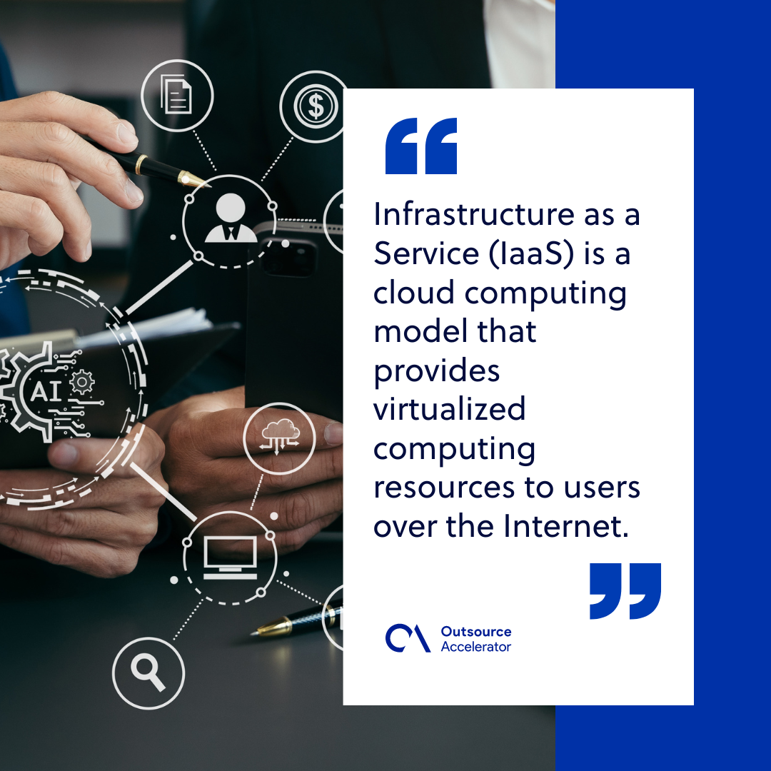 Unlocking the potential of Infrastructure as a Service | Outsource ...
