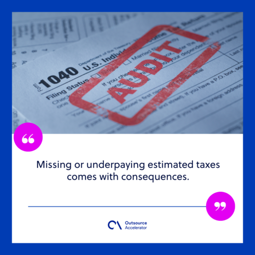 What happens if you miss estimated tax payments