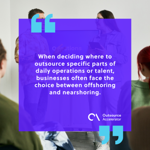 Offshoring vs. Nearshoring Understanding their key differences 