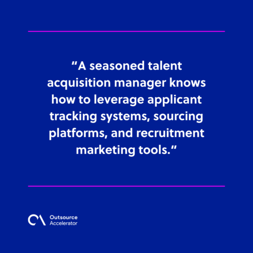 What makes a seasoned talent acquisition manager 8 things to look for